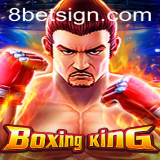 A Deep Dive into BoxingKing: The Revolutionary Game with 8Bet Integration