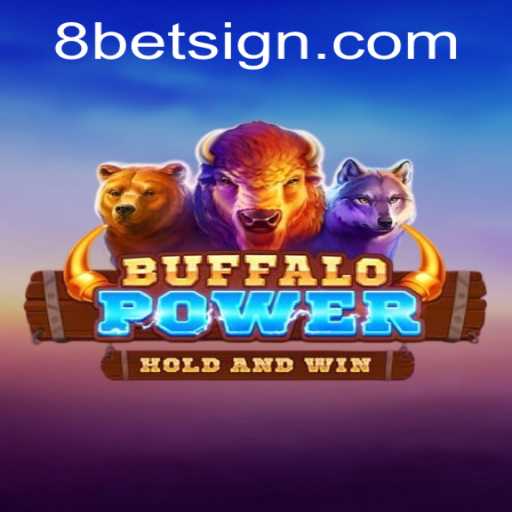 Exploring the Exciting World of BuffaloPower and 8Bet
