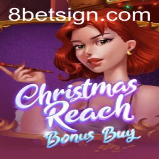 Unlock Season's Cheer with ChristmasReachBonusBuy: A Festive Adventure by 8Bet