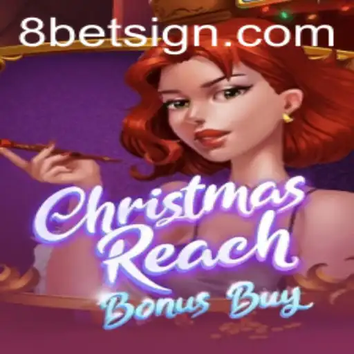 Unlock Season's Cheer with ChristmasReachBonusBuy: A Festive Adventure by 8Bet