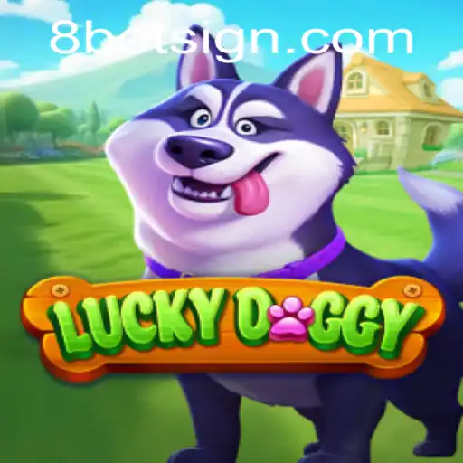 Exploring the Exciting World of LuckyDoggy in 8Bet