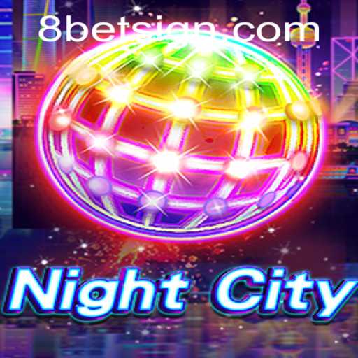 Exploring the New Online Sensation: NightCity and the Role of 8Bet