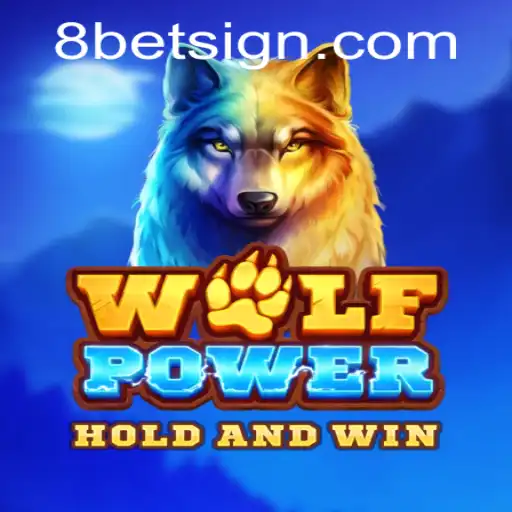 Discover WolfPower: The Thrilling Adventure with 8Bet